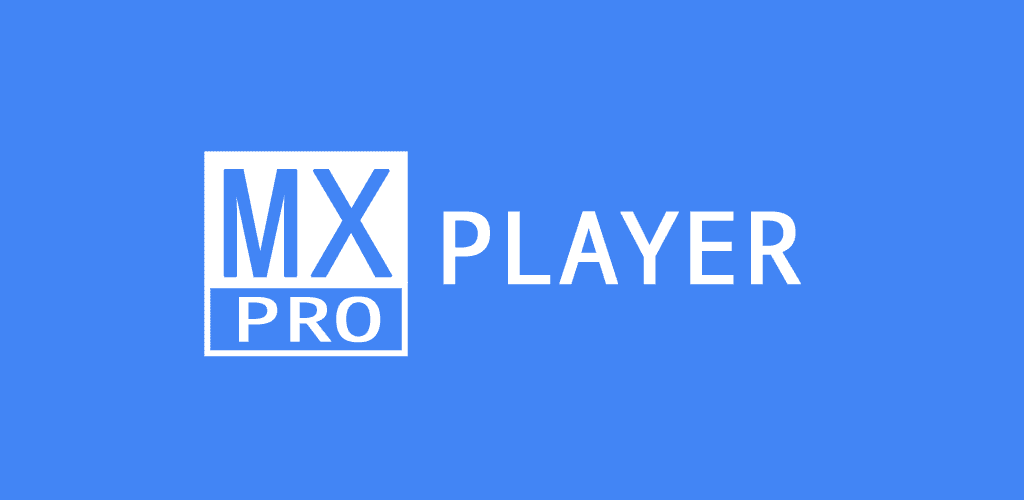 دانلود ام ایکس پلیر پرو مود شده برای اندروید MX Player Pro