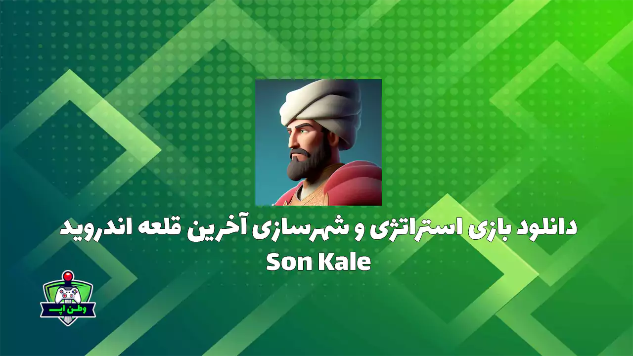 دانلود بازی استراتژی و شهرسازی آخرین قلعه اندروید Son Kale