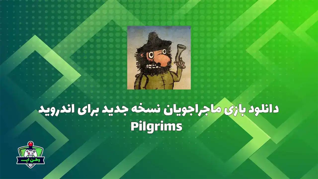 دانلود بازی ماجراجویان نسخه جدید برای اندروید Pilgrims v1.1.5 Pilgrims