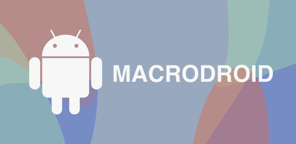دانلود ماکرودروید پرو اپلیکیشن انجام خودکار کار⭐MacroDroid دانلود ماکرودروید پرو اپلیکیشن انجام خودکار کار⭐MacroDroid